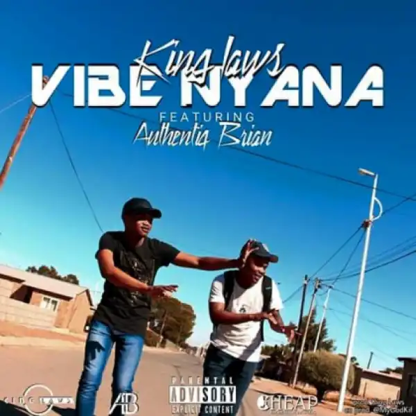 King Laws - Vibenyana ft Authentiq Brian